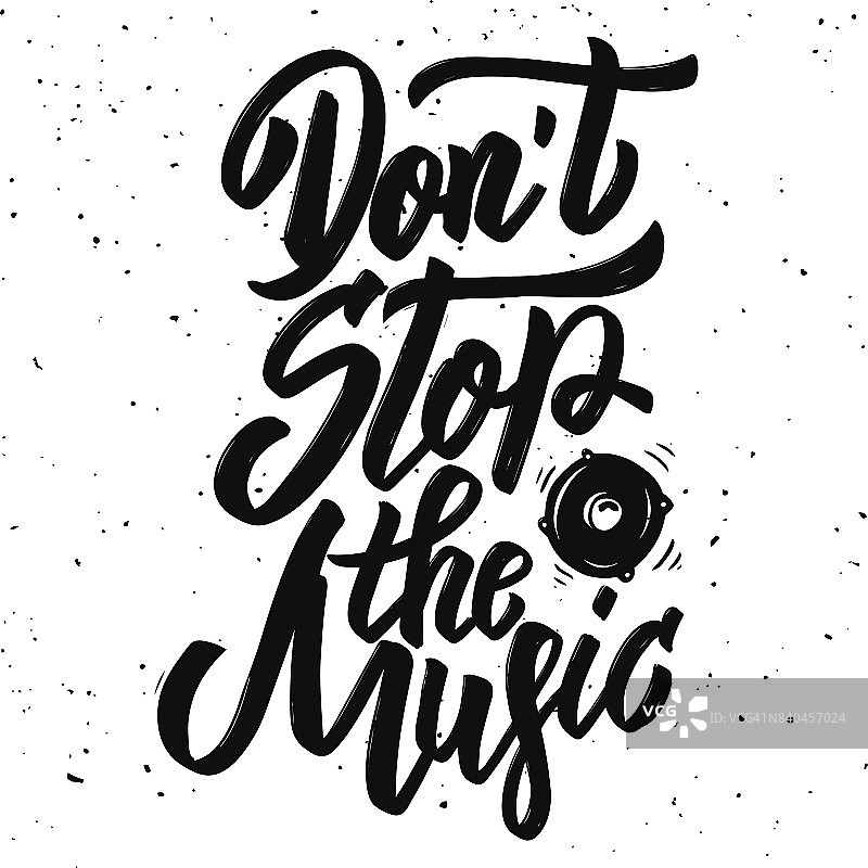 不要停止音乐。手绘字母短语孤立在白色背景。图片素材